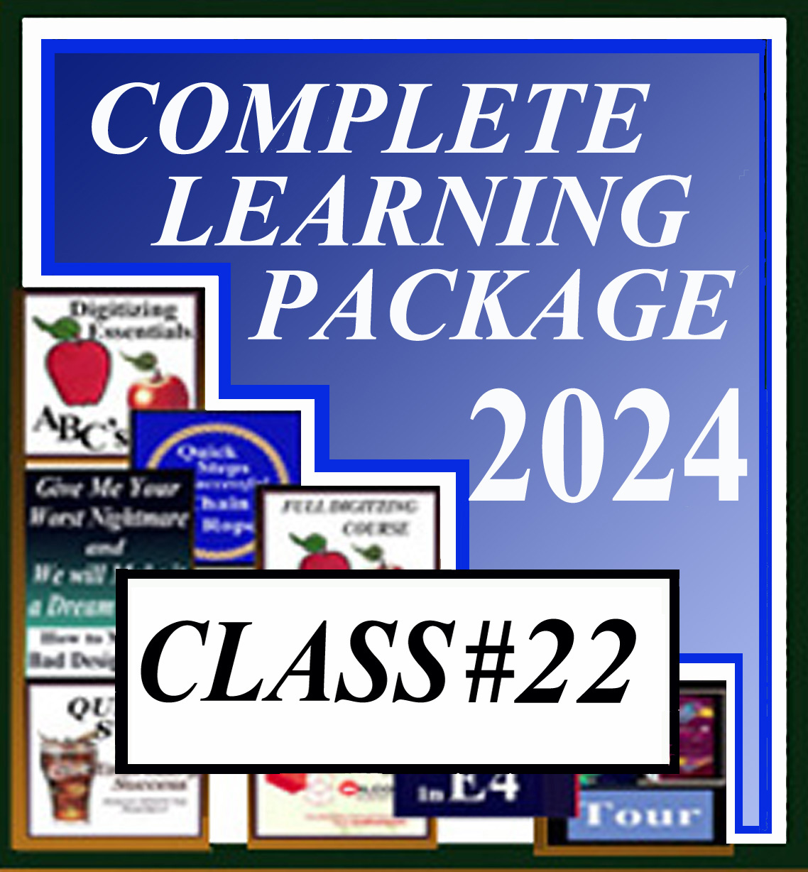 2024 Schedule, Class 22 Learn to Digitize