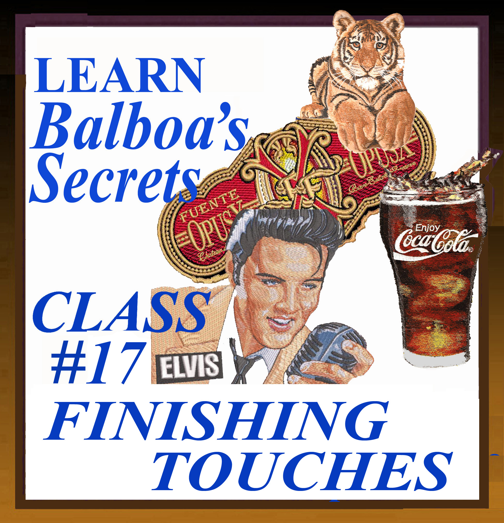 Webinar Class #17 Finishing Touches